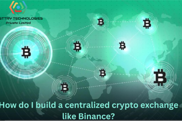 How to Build a Centralized Crypto Exchange Like Binance?