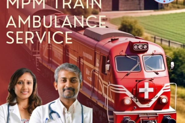 Reverse Every Discomfort You Had Using MPM Train Ambulance to Get to the Hospital in Patna