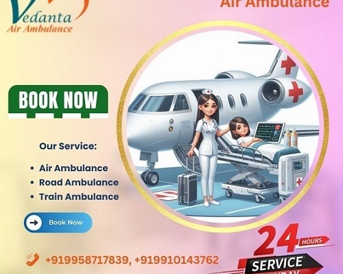 Utilize Vedanta Air Ambulance Service in Varanasi with the Latest Medical Device at a Reasonable Cost