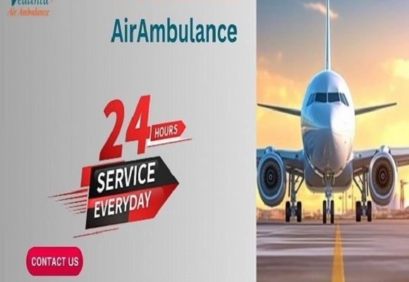 Utilize Vedanta Air Ambulance Service in Dibrugarh with world's Best Healthcare Facility