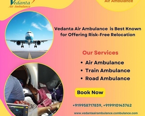 Hire Hassle-free Vedanta Air Ambulance Service in Dibrugarh with Medical Apparatus at Low-fare