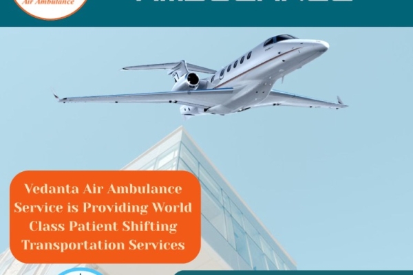 Book a Reliable Air Ambulance with a Medical Specialist from Kolkata via Vedanta