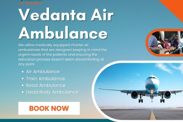 Affordable and Stress-free Patient Transfer with Air Ambulance from Guwahati via Vedanta
