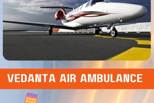 World-level Air Ambulance with Unique Healthcare Services from Mumbai by Vedanta