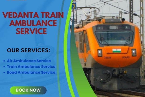 Book Vedanta Train Ambulance Services in Dibrugarh with modern medical equipment