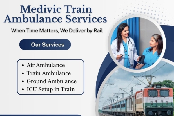 Medivic Provides Transit-Related Case-wise Preparation in Patna in its Train Ambulance