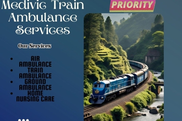 Select Well-Experienced Medical Transport in Kolkata By Medivic Train Ambulance