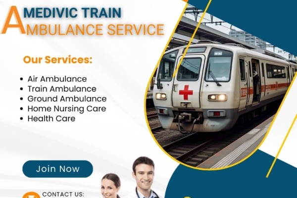 Medivic Train Ambulance in Guwahati provides the finest convenience for your patients