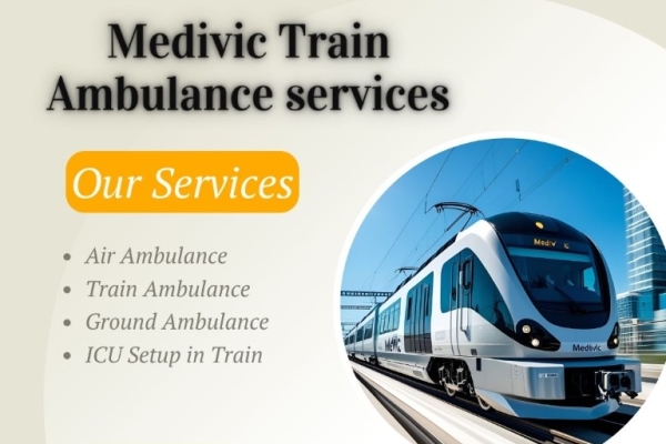 The Top Medivic Train Ambulance Services in Guwahati with Medical Professionals Ensuring Safe Outcomes