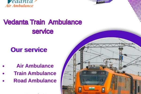 Vedanta Train Ambulance Services in Hyderabad provides Rapid Medical Transportation