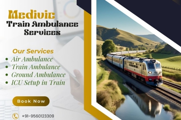 Now, The Medivic Train Ambulance Service In Patna Transfers Patients Across Cities In India