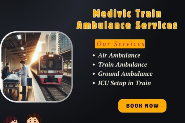 Choose Medivic Train Ambulance Service in Ranchi under the Doctor Assistance Team