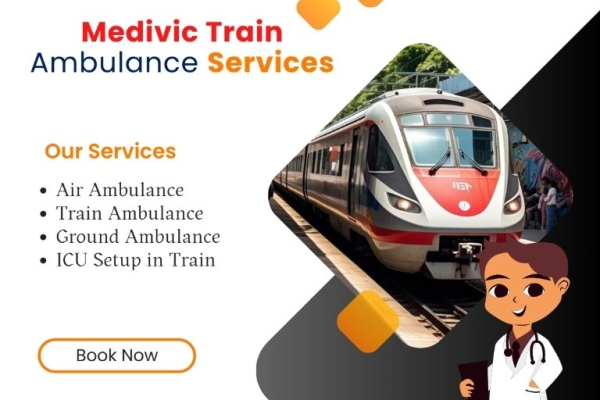 Medivic Train Ambulance Services In Ranchi Have The Most Economical And Easiest Booking