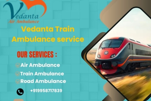 Choose Vedanta Train Ambulance Services in Varanasi to transfer the patient on time and quickly