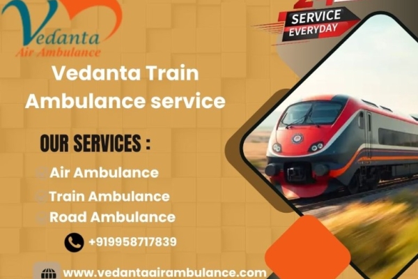 Choose Vedanta Train Ambulance Services in Ranchi with medical facilities