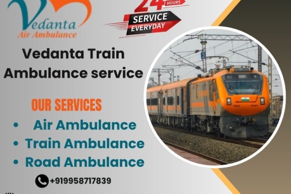 Vedanta Train Ambulance in Delhi provides safe and better travel with medical assistance