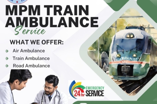 In times of emergency, MPM Train Ambulance in Bangalore is your reliable partner