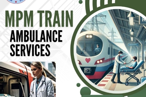 MPM Train Ambulance in Mumbai Can Help You Get Medical Help Faster