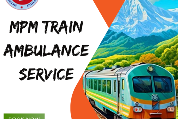 MPM Train Ambulance in Kolkata Provides Complete Support for Patient Shifting