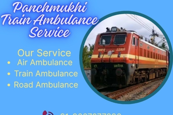 Panchmukhi Train Ambulance Services in Guwahati Ensure Safe Patient Transport