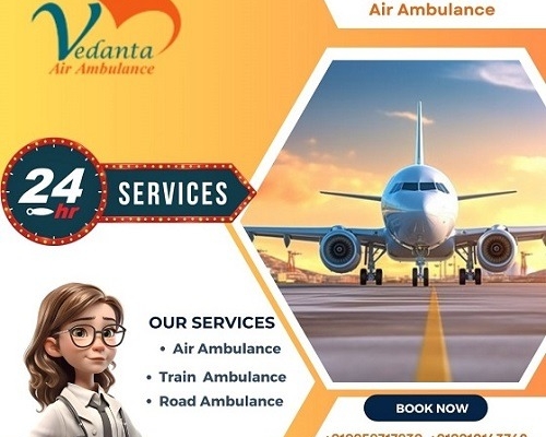 Vedanta Air Ambulance Service in Bhubaneswar for Secure and Lowest Price Patient Transfer Service