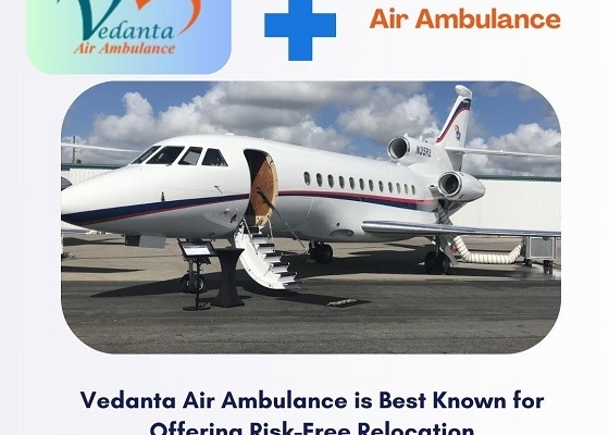 Take Vedanta Air Ambulance Service in Raipur for Secure Patient shifting at an Affordable Price