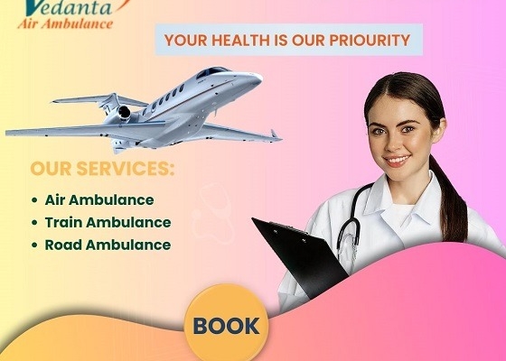Pick Vedanta Air Ambulance Service in Gorakhpur with Tremendous Medical Service