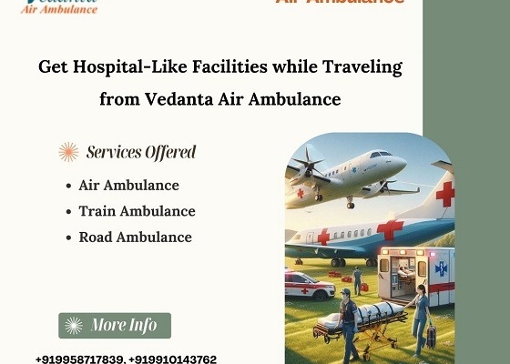 Vedanta Air Ambulance Service in Bangalore with the Latest Medical Device at the Lowest Cost