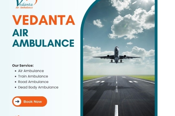 Superb and Comfortable Air Ambulance at a Low Rate from Kolkata via Vedanta