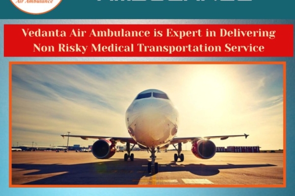 With Certified Medical Professionals – Book an Air Ambulance at a Low Cost from Delhi