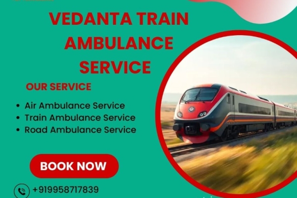 Get the state-of-the-art Vedanta Train Ambulance Services in Bhopal