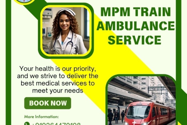 MPM Train Ambulance in Ranchi is the greatest option for an urgent transfer