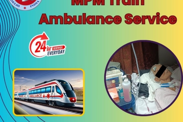 MPM Transfers through its Train Ambulance in Mumbai with Professional Assistance and Scheduling