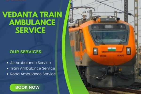 Get Vedanta Train Ambulance with Medical Services in Raipur