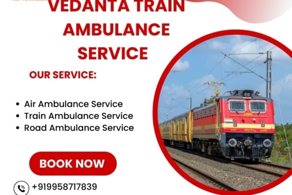 Vedanta Assist You from the First Step of the Transit in Bhopal in its Train Ambulance