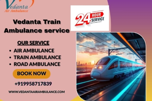Vedanta Train Ambulance in Siliguri works with utmost care and planning at every step