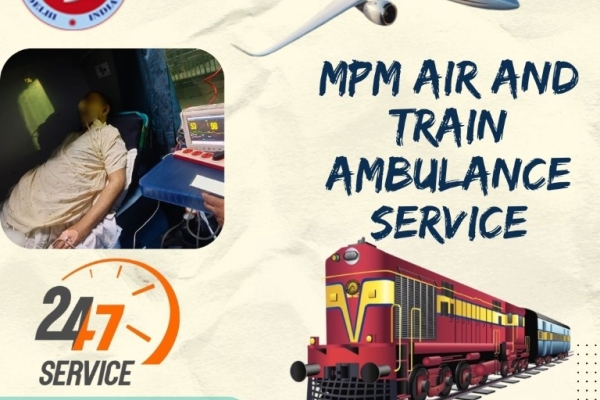 Book MPM Train Ambulance Service in Patna, Which Provides Life-Saving Medical Facilities