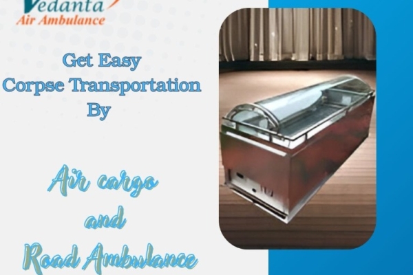 Vedanta Dead Body Ambulance in Guwahati Ensures Transfers are Completed on Time