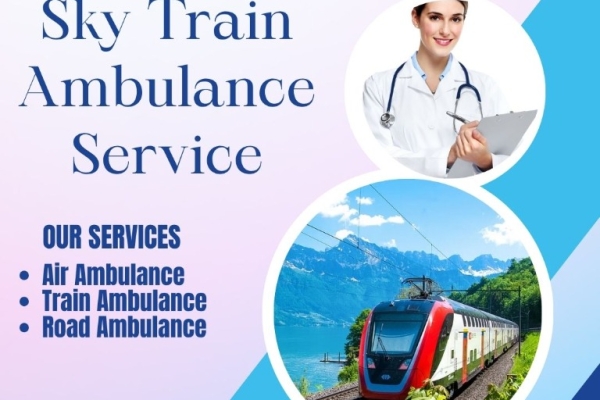 Choose Sky Train Ambulance Service in Delhi to transport your loved ones