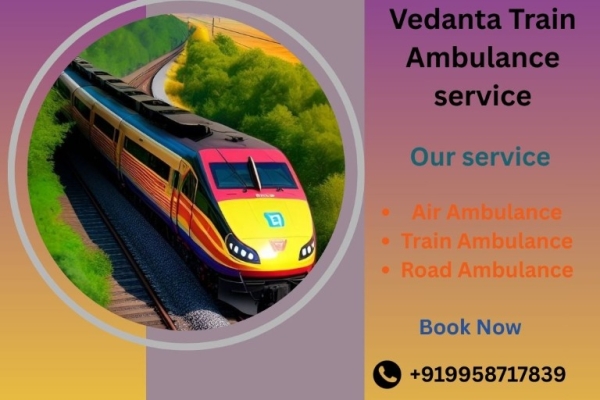 Vedanta Train Ambulance provides easy transportation for critical needs in Kerala
