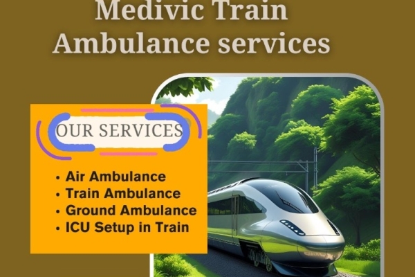Medivic Train Ambulance in Ranchi transports your patient safely to your destination