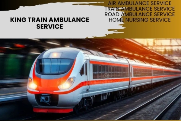 Long distance medical services made easy by King Train Ambulance in Ranchi