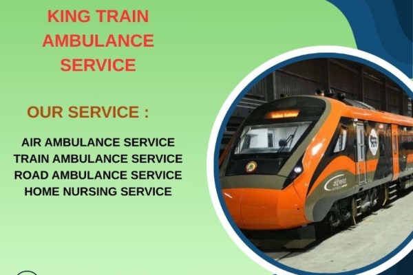 Travel in Guwahati with a team of professional doctors in King Train Ambulance