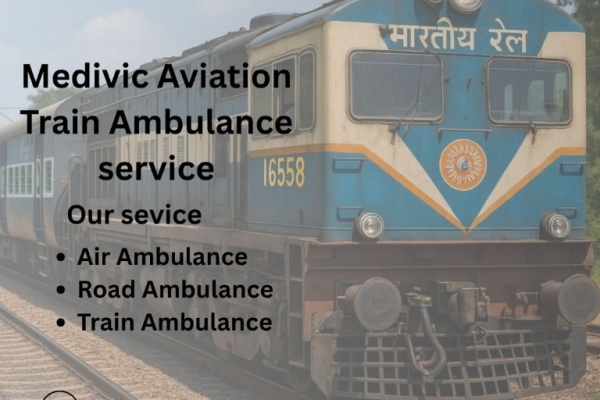Travel safely with Medivic Aviation Train Ambulance Services in Chennai