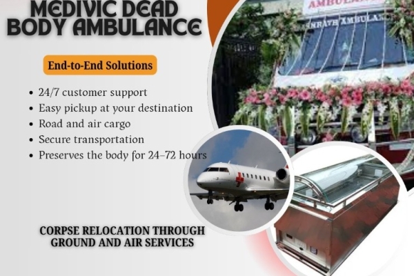 Medivic Provides Dead Body Transit in a Steady and Expert Manner in Chennai