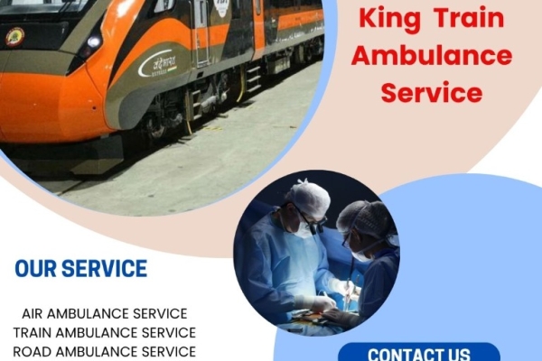 Use King Train Ambulance for fast-track transfer and whirlwind medical treatment in Guwahati