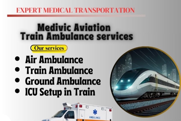Medivic equips top transportation through a train ambulance for sick patients in Guwahati