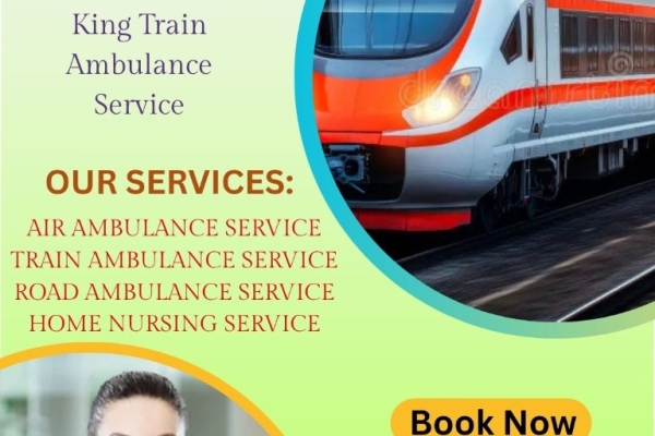 King Train Ambulance Service in Kolkata provides state-of-the-art treatment for critical patients