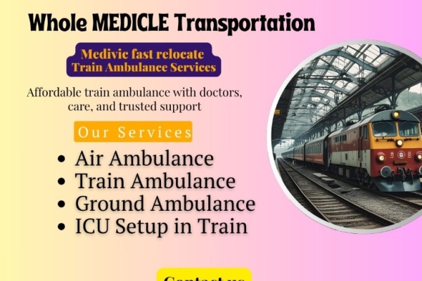 Medivic Train Ambulance in Kolkata provides immediate transportation to sick patients by trained experts