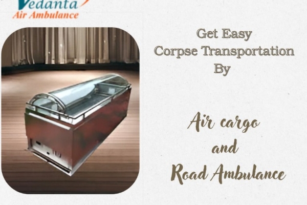 Vedanta Dead Body Ambulance Sustains Safety during Transfer in Varanasi